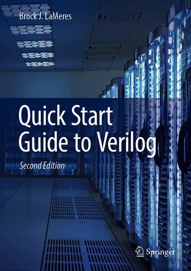 Brock J. LaMeres - Quick Start Guide to Verilog, Inbunden