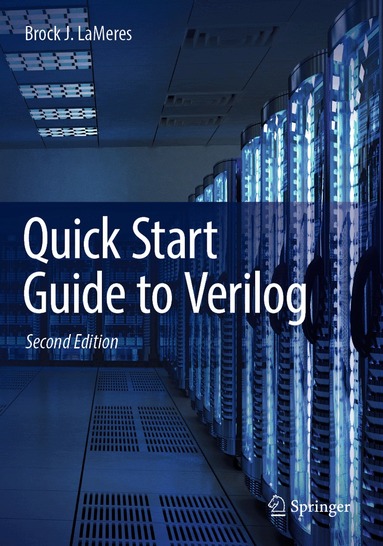 Brock J. LaMeres - Quick Start Guide to Verilog, Häftad