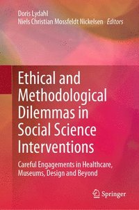 bokomslag Ethical and Methodological Dilemmas in Social Science Interventions
