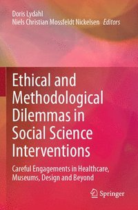 bokomslag Ethical and Methodological Dilemmas in Social Science Interventions