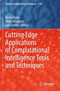 bokomslag Cutting Edge Applications of Computational Intelligence Tools and Techniques