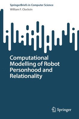 bokomslag Computational Modelling of Robot Personhood and Relationality