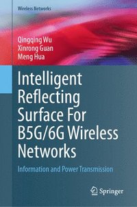 bokomslag Intelligent Reflecting Surface For B5G/6G Wireless Networks