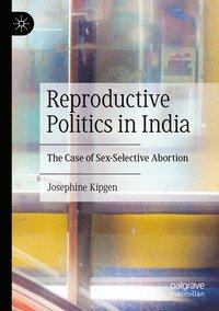 bokomslag Reproductive Politics in India