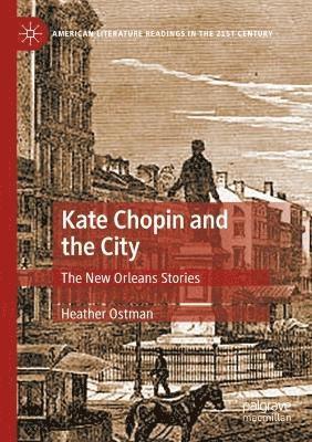 bokomslag Kate Chopin and the City