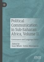 Isaac Mhute, Esther Mavengano - Political Communication in Sub-Saharan Africa, Volume II, Häftad