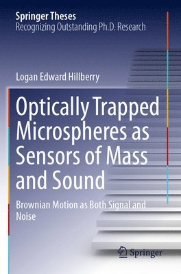 bokomslag Optically Trapped Microspheres as Sensors of Mass and Sound