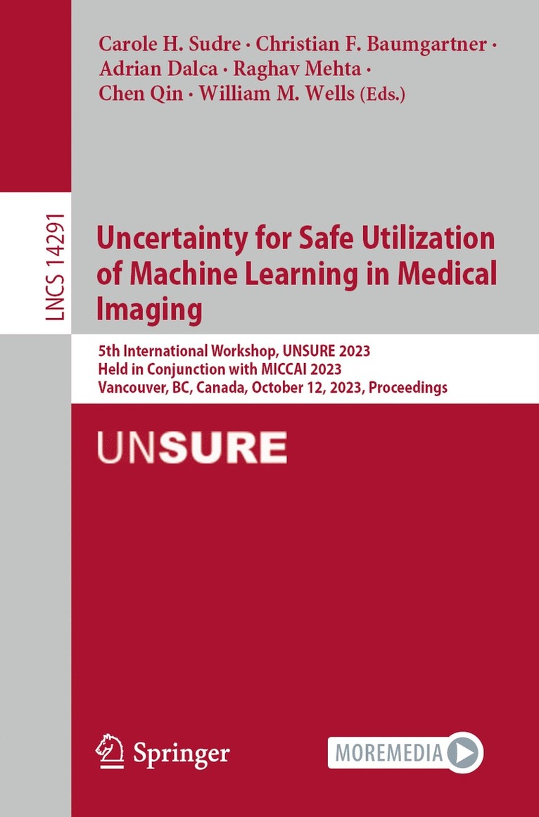 Uncertainty for Safe Utilization of Machine Learning in Medical Imaging 1