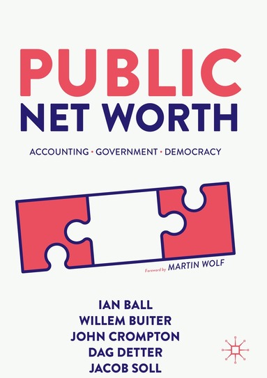Ian Ball, Willem Buiter, John Crompton, Dag Detter, Jacob Soll - Public Net Worth, Häftad
