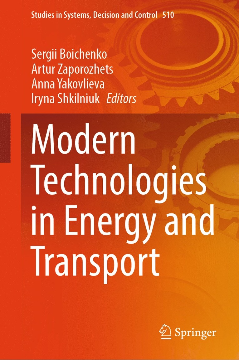 Sergii Boichenko, Artur Zaporozhets, Anna Yakovlieva, Iryna Shkilniuk - Modern Technologies in Energy and Transport, Inbunden