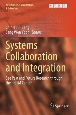 Chin-Yin Huang, Sang Won Yoon - Systems Collaboration and Integration, Häftad