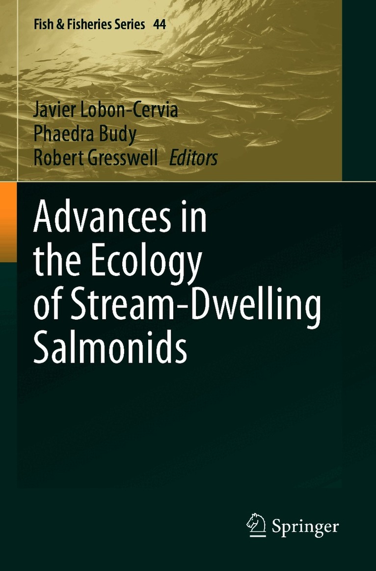 Advances in the Ecology of Stream-Dwelling Salmonids