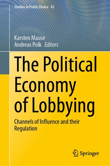 Karsten Mause, Andreas Polk - Political Economy of Lobbying, Inbunden