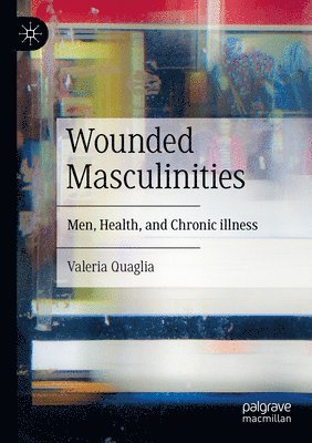 bokomslag Wounded Masculinities