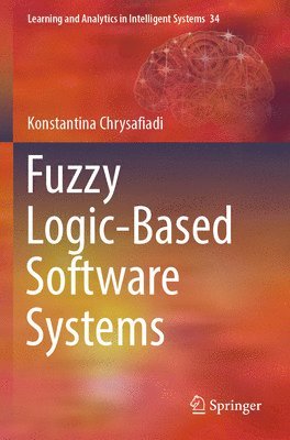 bokomslag Fuzzy Logic-Based Software Systems