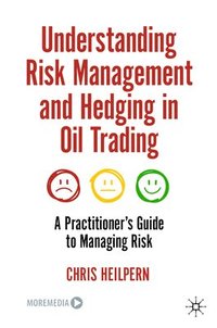bokomslag Understanding Risk Management and Hedging in Oil Trading