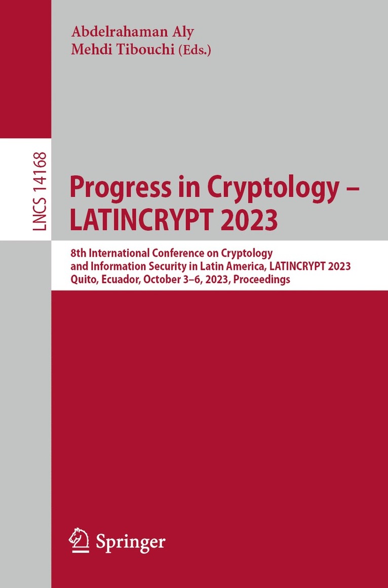 Abdelrahaman Aly, Mehdi Tibouchi - Progress in Cryptology – LATINCRYPT 2023, Häftad