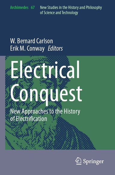 W. Bernard Carlson, Erik M Conway - Electrical Conquest, Häftad