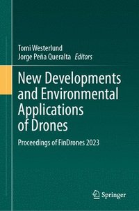 bokomslag New Developments and Environmental Applications of Drones