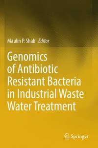 bokomslag Genomics of Antibiotic Resistant Bacteria in Industrial Waste Water Treatment