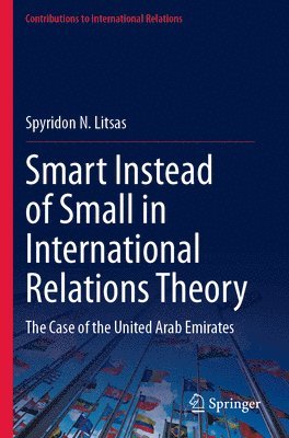 Smart Instead of Small in International Relations Theory 1