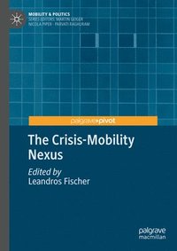bokomslag Crisis-Mobility Nexus