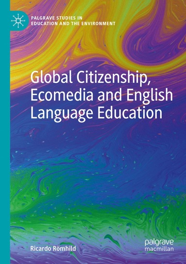 bokomslag Global Citizenship, Ecomedia and English Language Education