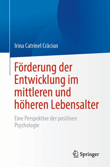Irina Catrinel Crăciun - Förderung der Entwicklung im mittleren und höheren Lebensalter, Inbunden