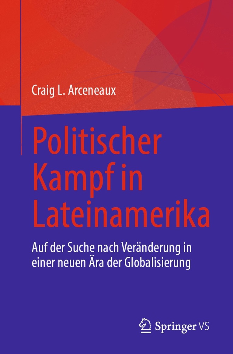 Craig L. Arceneaux - Politischer Kampf in Lateinamerika, Häftad