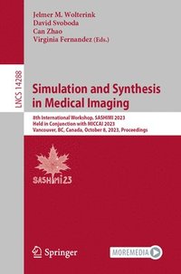 bokomslag Simulation and Synthesis in Medical Imaging