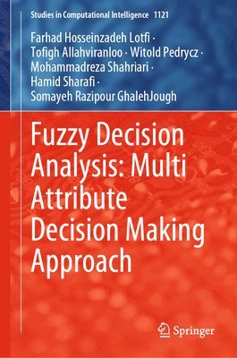 Fuzzy Decision Analysis: Multi Attribute Decision Making Approach 1