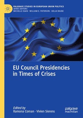 bokomslag EU Council Presidencies in Times of Crises