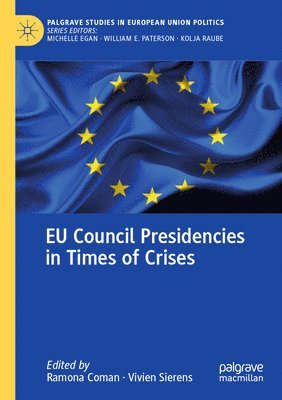 bokomslag EU Council Presidencies in Times of Crises