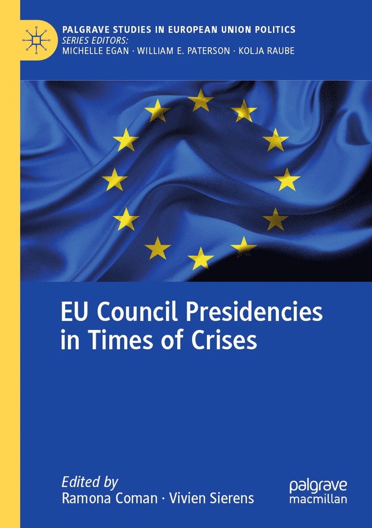 Ramona Coman, Vivien Sierens - EU Council Presidencies in Times of Crises, Häftad