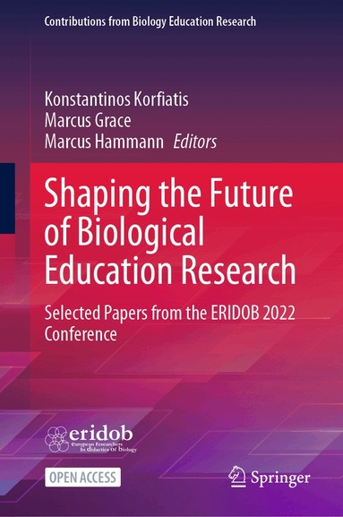 Konstantinos Korfiatis, Marcus Grace, Marcus Hammann - Shaping the Future of Biological Education Research, Inbunden