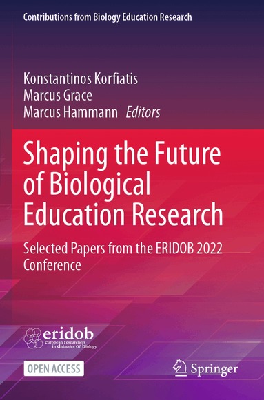 Konstantinos Korfiatis, Marcus Grace, Marcus Hammann - Shaping the Future of Biological Education Research, Häftad