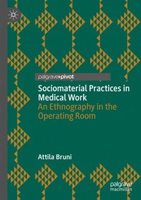 bokomslag Sociomaterial Practices in Medical Work