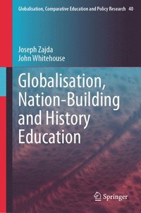 bokomslag Globalisation, Nation-Building and History Education