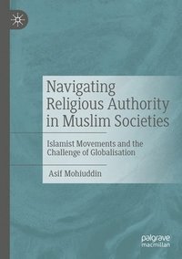 bokomslag Navigating Religious Authority in Muslim Societies