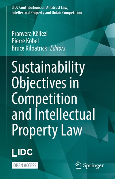 bokomslag Sustainability Objectives in Competition and Intellectual Property Law