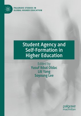 bokomslag Student Agency and Self-Formation in Higher Education