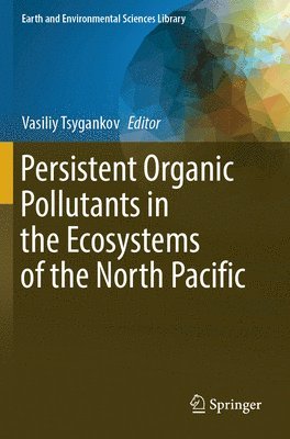 bokomslag Persistent Organic Pollutants in the Ecosystems of the North Pacific