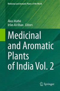 bokomslag Medicinal and Aromatic Plants of India Vol. 2