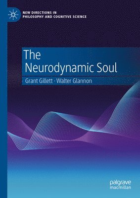 The Neurodynamic Soul 1