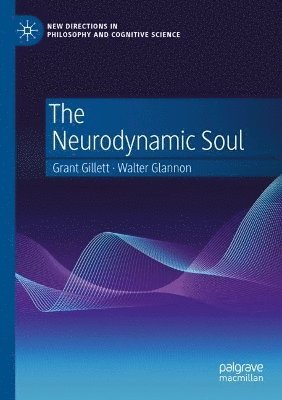 bokomslag The Neurodynamic Soul