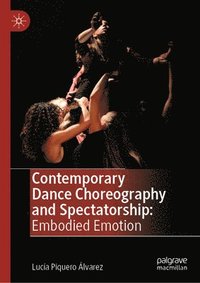 bokomslag Contemporary Dance Choreography and Spectatorship