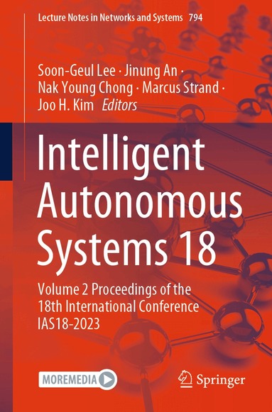 Soon-Geul Lee, Jinung An, Nak Young Chong, Marcus Strand, Joo H. Kim - Intelligent Autonomous Systems 18, Häftad
