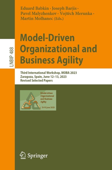 Eduard Babkin, Joseph Barjis, Pavel Malyzhenkov, Vojtěch Merunka, Martin Molhanec - Model-Driven Organizational and Business Agility, Häftad