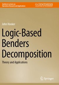 bokomslag Logic-Based Benders Decomposition