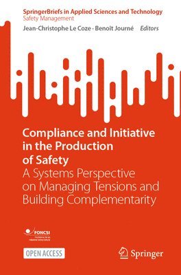 Compliance and Initiative in the Production of Safety 1